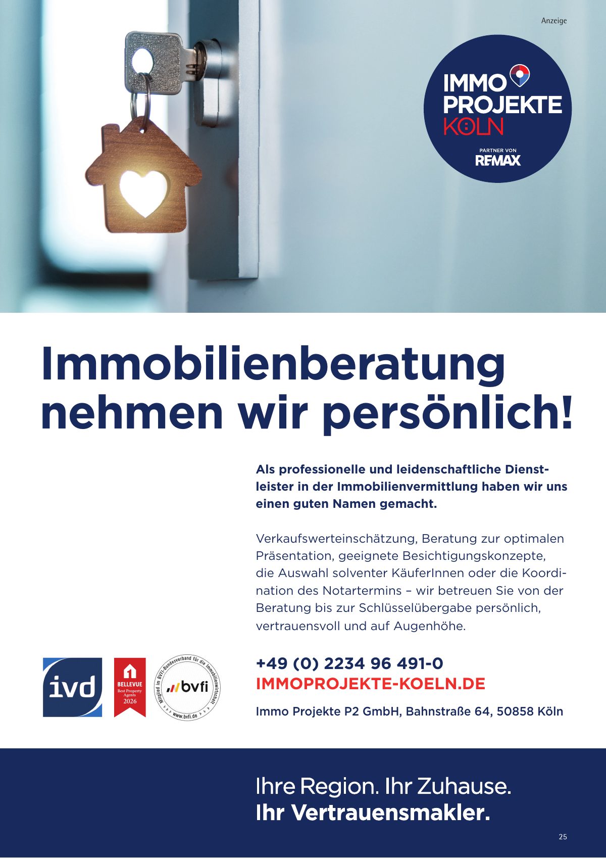 Seite 25 im Heft city [er]leben: Anzeige ReMax Immoprojekte · Immo Projekte P2 GmbH – Immobilienberatung nehmen wir persönlich – Ihre Vertrauensmakler im Kölner Westen.