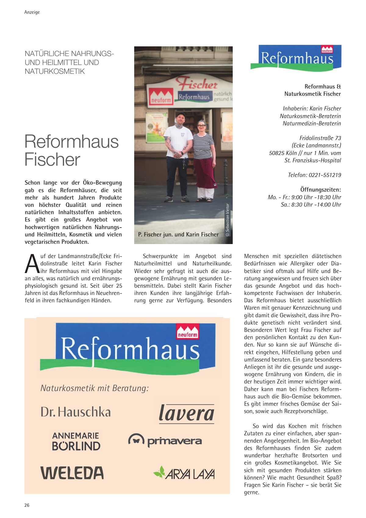 Seite 26 im Heft city [er]leben: Anzeige Reformhaus & Naturkosmetik Fischer – Natürliche Nahrungs- und Heilmittel und Naturkosmetik – seit über 25 Jahren in Neuehrenfeld.