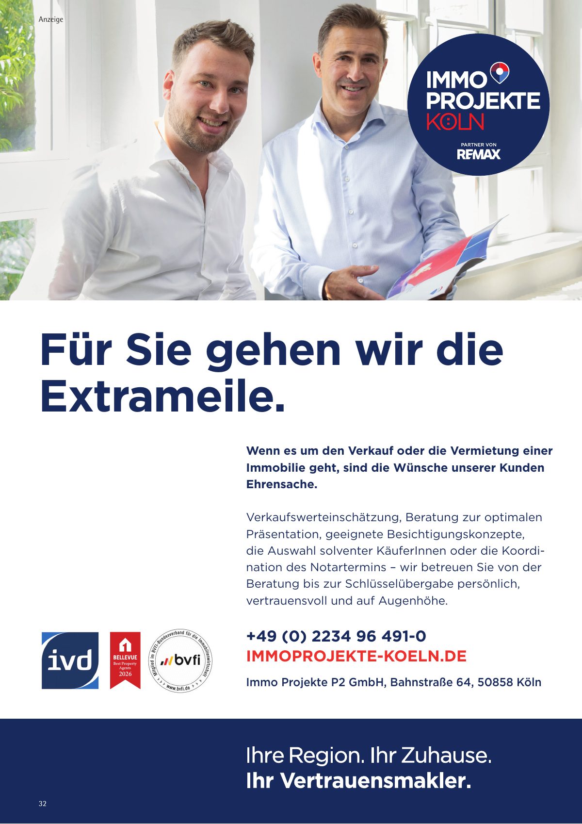 Seite 32 im Heft königsdorf [er]leben: Anzeige ReMax Immoprojekte · Immo Projekte P2 GmbH – Immobilienberatung nehmen wir persönlich – Ihre Vertrauensmakler im Kölner Westen.